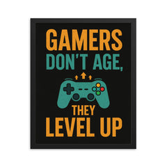 Gamers don’t age they level up framed print on a plain backdrop in size 16"x20".