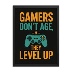 Gamers don’t age they level up framed print on a plain backdrop in size 18"x24".