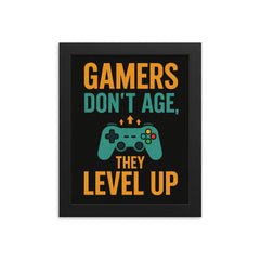 Gamers don’t age they level up framed print on a plain backdrop in size 8"x10".