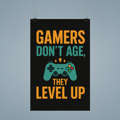 Gamers don’t age they level up poster 9