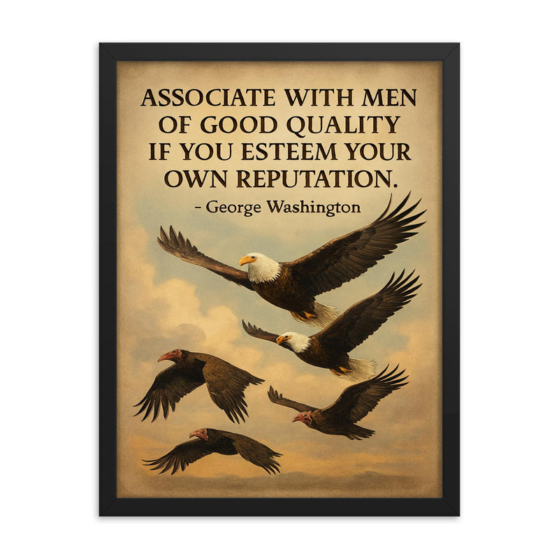 George Washington quote associate with good men eagle flying with noble birds inspiring framed print on a plain backdrop in size 18