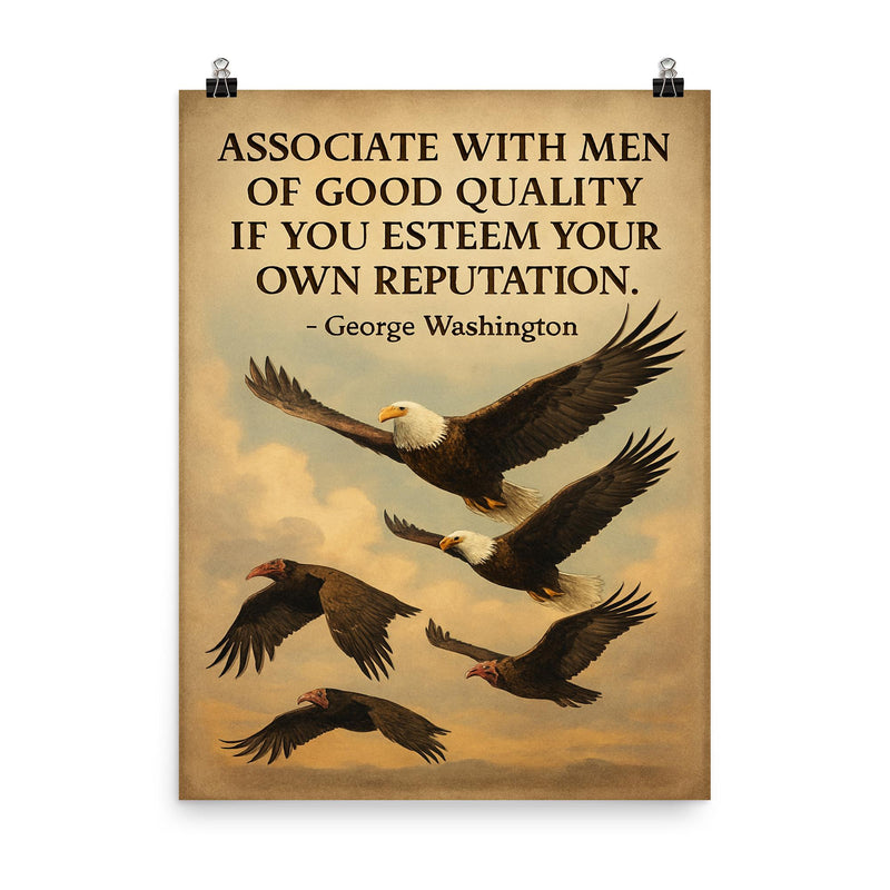 George Washington quote associate with good men eagle flying with noble birds inspiring poster on a plain backdrop in size 8