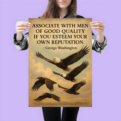 George Washington quote associate with good men eagle flying with noble birds inspiring poster 3