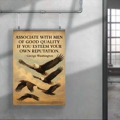 George Washington quote associate with good men eagle flying with noble birds inspiring poster 4