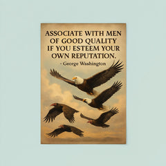 George Washington quote associate with good men eagle flying with noble birds inspiring poster 8