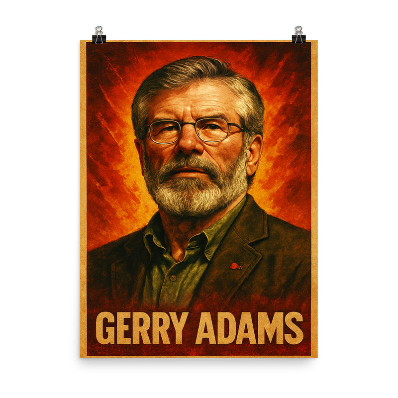 Gerry Adams poster on a plain backdrop in size 8