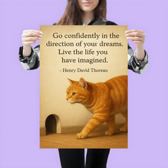 Go confidently cat walking toward mouse hole inspiring quote poster 3