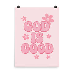 God is good chic pink preppy aesthetic poster on a plain backdrop in size 8"x10".