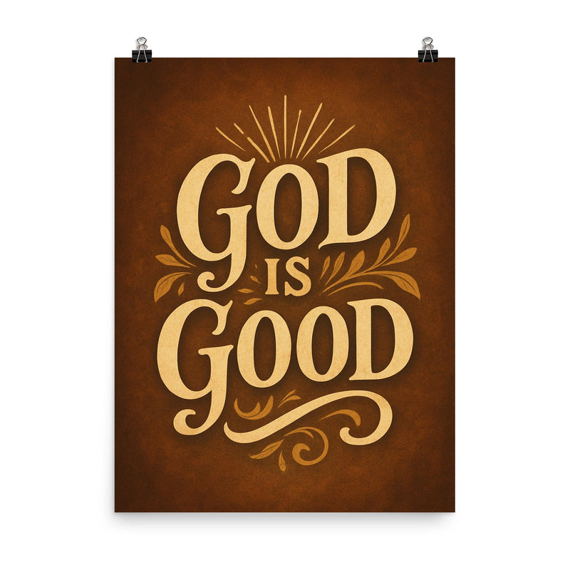 God is good poster on a plain backdrop in size 8
