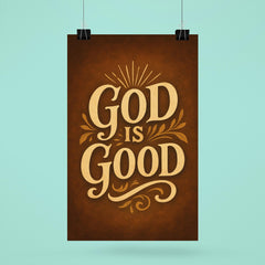 God is good poster 6