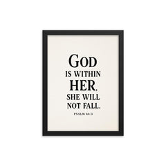 God is within her she will not fall Psalm 465 framed print on a plain backdrop in size 12"x16".