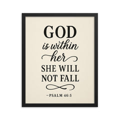 God is within her she will not fall Psalm 465 framed print on a plain backdrop in size 16"x20".