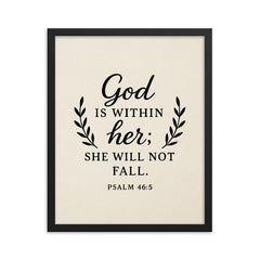 God is within her she will not fall Psalm 465 framed print on a plain backdrop in size 16"x20".