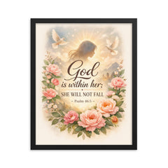 God is within her she will not fall Psalm 465 framed print on a plain backdrop in size 16"x20".