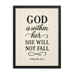 God is within her she will not fall Psalm 465 framed print on a plain backdrop in size 18"x24".