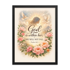 God is within her she will not fall Psalm 465 framed print on a plain backdrop in size 18"x24".