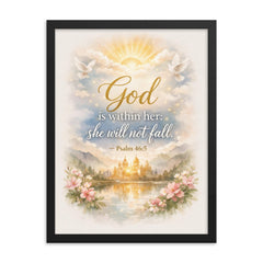 God is within her she will not fall Psalm 465 framed print on a plain backdrop in size 18"x24".