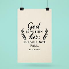 God is within her she will not fall Psalm 465 poster 6
