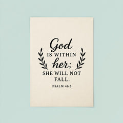 God is within her she will not fall Psalm 465 poster 8