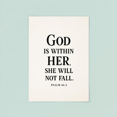 God is within her she will not fall Psalm 465 poster 8