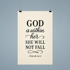 God is within her she will not fall Psalm 465 poster 9