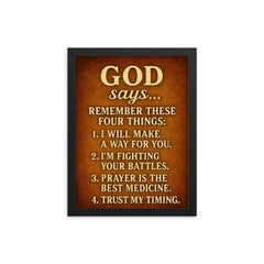 God says remember these 4 things - motivational inspiring Christian life advice framed print on a plain backdrop in size 12"x16".