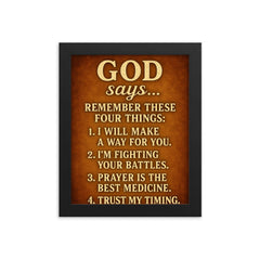 God says remember these 4 things - motivational inspiring Christian life advice framed print on a plain backdrop in size 8"x10".