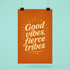 Good vibes fierce tribes poster 6