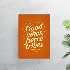 Good vibes fierce tribes poster 7