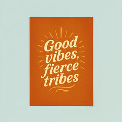 Good vibes fierce tribes poster 8