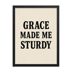 Grace made me sturdy framed print on a plain backdrop in size 18"x24".