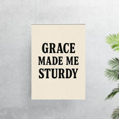 Grace made me sturdy poster 7