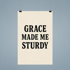 Grace made me sturdy poster 9