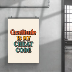 Gratitude is my cheat code poster 4