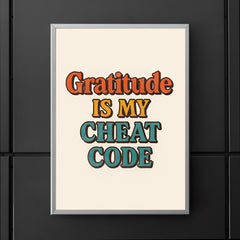 Gratitude is my cheat code poster 5