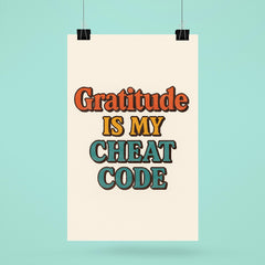 Gratitude is my cheat code poster 6