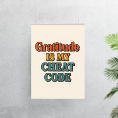 Gratitude is my cheat code poster 7