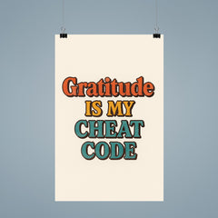Gratitude is my cheat code poster 9