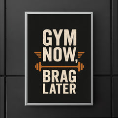 Gym now brag later poster 5