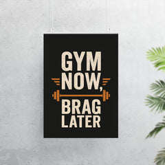 Gym now brag later poster 7
