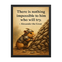Hamster in armor moving sunflower seeds with Alexander the Great quote poster framed print on a plain backdrop in size 18"x24".