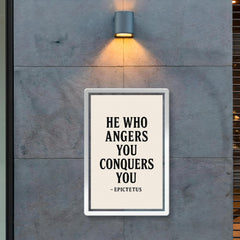 He who angers you conquers you Epictetus poster 2