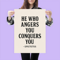 He who angers you conquers you Epictetus poster 3