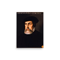 Hernan Cortes poster on a plain backdrop in size 12"x16".