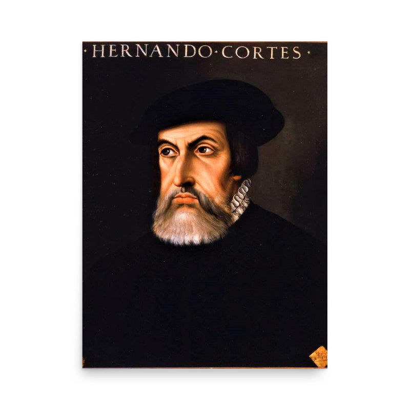 Hernan Cortes poster on a plain backdrop in size 18