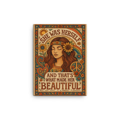 Hippie boho chic design with the words 'She was herself and that's what made her beautiful' canvas print on a plain backdrop in size 12"x16".