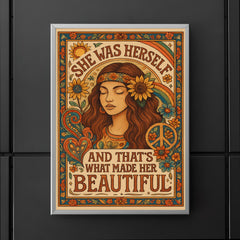 Hippie boho chic design with the words 'She was herself and that's what made her beautiful' poster 5