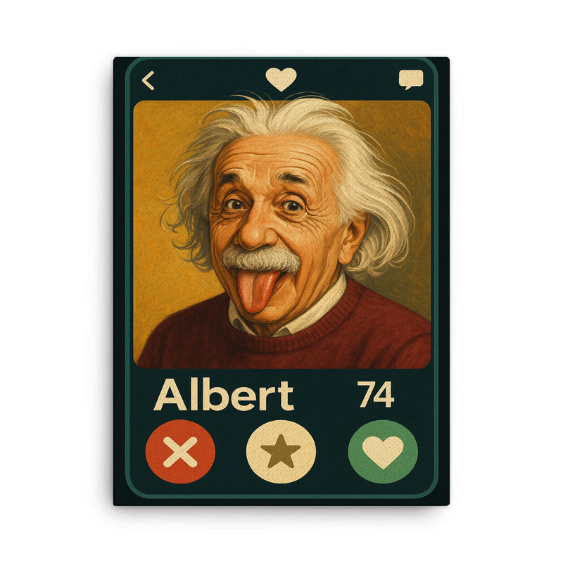 Humorous dating app profile of Albert Einstein canvas print on a plain backdrop in size 18