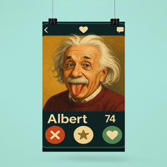 Humorous dating app profile of Albert Einstein poster 6