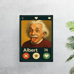 Humorous dating app profile of Albert Einstein poster 7